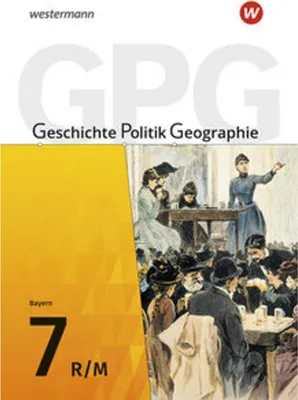 Obrázok produktu pre Geschichte - Politik - Geographie (GPG) - Ausgabe 2017 für Mittelschulen in Bayern