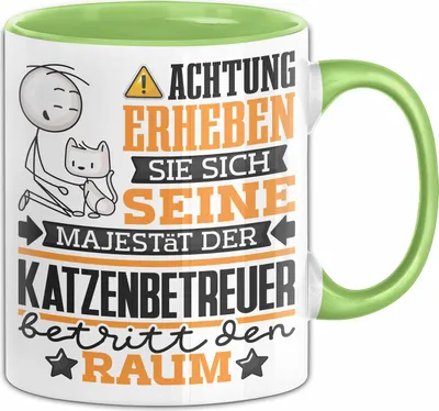 Produktbild von Katzenbetreuer Geschenk Tasse Lustiger Spruch Erheben Sie Sich Der Katzenbetreuer Betritt den Raum (Grün)