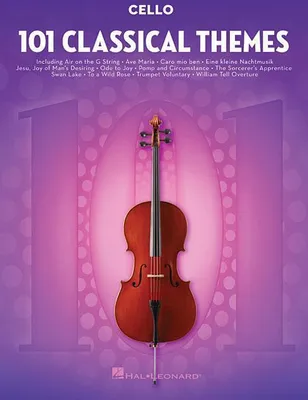 Produktbild von 101 Classical Themes Cello Sheet Music Essential Repertoire for Cello Players Solo Instrumental Folio with Classical Favorites