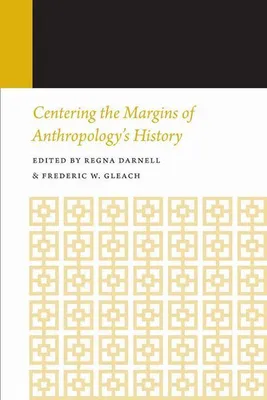 Immagine prodotto di Centering the Margins of Anthropology's History