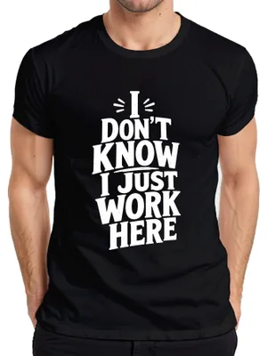 Obrázok produktu pre "Nechcem to vedieť, ja tu len pracujem," vtipné tričko, slogan "Arbeit", sarkastické, pánske, čierna farba, veľkosť S