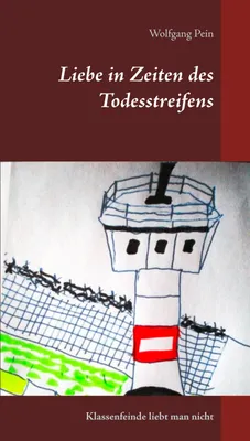 Produktbild von Liebe in Zeiten des Todesstreifens