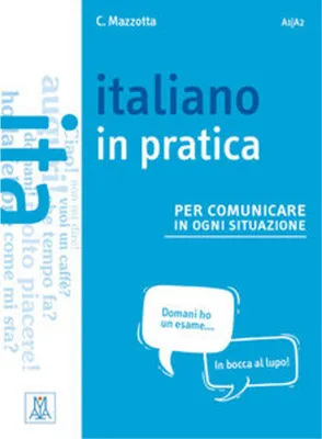 Produktbild von Italiano in practica per comunicare in ogni situazione. Kursbuch