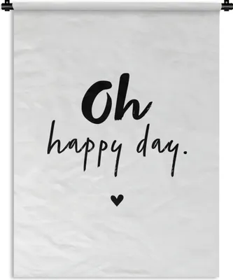 Produktbild von MuchoWow® Wandteppich Wandbehang Zitate - Oh happy day - Sprichwörter - Glück 90x120 cm Tapisserie Dekoration Wandtuch - Wanddeko