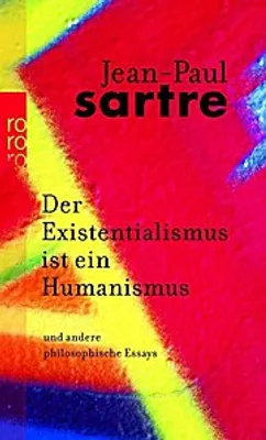 Obrázek produktu pro Der Existentialismus ist ein Humanismus und andere philosophische Essays 1943 - 1948