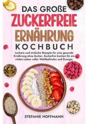 Zdjęcie produktu dla Das große Zuckerfreie Ernährung Kochbuch