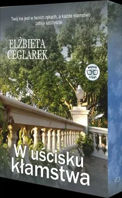 Produktbild von W uścisku kłamstwa (barwione brzegi) - Elżbieta Ceglarek