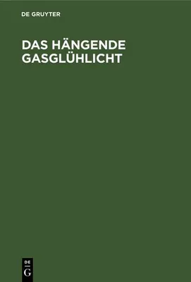 Produktbild von Das hängende Gasglühlicht