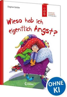 Produktbild von Wieso hab ich eigentlich Angst? (Starke Kinder, glückliche Eltern)