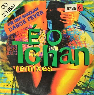 Zdjęcie produktu dla É O Tchan (Remixes)
