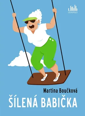 Image de Šílená babička | Martina Boučková