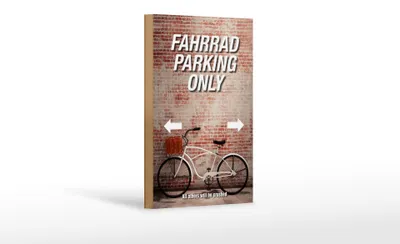 Produktbild von Holzschild Spruch 12x18cm Fahrrad parking only all others