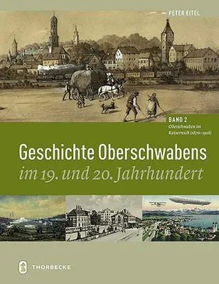 Produktbild von Geschichte Oberschwabens im 19. und 20. Jahrhundert Band 2