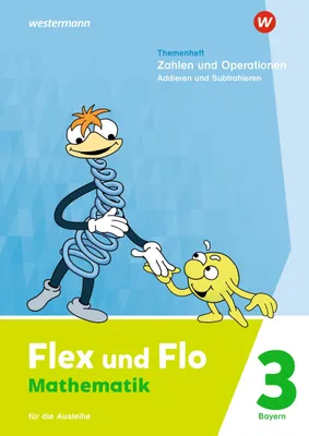 Immagine prodotto di Flex und Flo 3. Themenheft Zahlen und Operationen: Addieren und Subtrahieren. Für die Ausleihe. Für Bayern