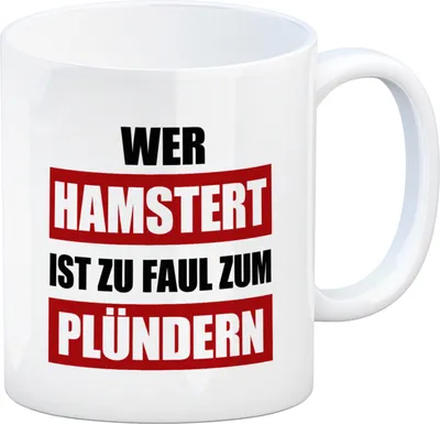 Produktbild von Wer hamstert ist zu faul zum plündern Kaffeebecher Virus Viren Hamsterkauf