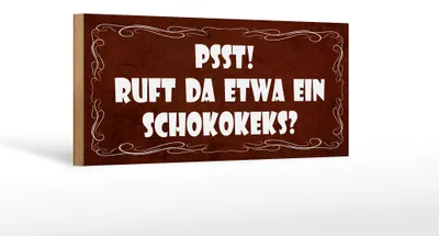 Produktbild von Holzschild Spruch 27x10cm PSST ruft da etwa ein Schokokeks