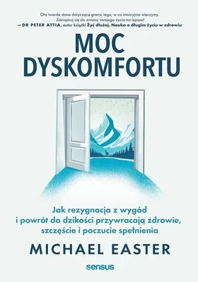 Obrázek produktu pro Moc dyskomfortu. O zdrowiu, szczęściu i spełnieniu