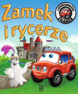 Produktbild von Samochodzik Franek Zamek i rycerze - Elżbieta Wójcik (Märchen für Kinder auf Polnisch)