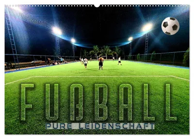 Produktbild von Fußball - pure Leidenschaft (Wandkalender 2027 DIN A2 quer), CALVENDO Monatskalender