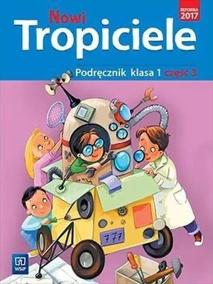 Immagine prodotto di WSiP Nowi Tropiciele. Podręcznik. Klasa 1. Część 3, Edukacyjny, Polski, Broszurowa okładka, 80 stron(y)