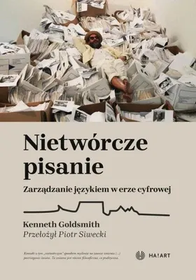 Productafbeelding van Nietwórcze pisanie - Kenneth Goldsmith