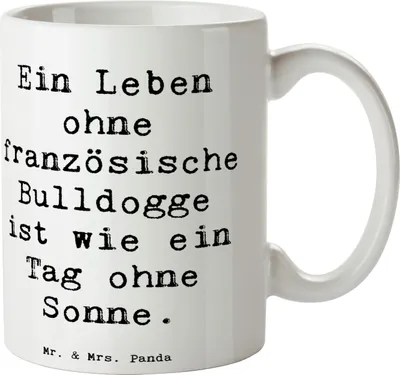 Produktbild von Mr. & Mrs. Panda Teetasse Spruch Französische Bulldogge - Weiß - Geschenk, Keramiktasse, Teebecher, Wesen, Lebensstil, Hunderasse, charmanter Vierbeiner, Hunderassen