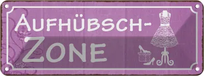 Produktbild von vianmo Blechschild 10x27 cm Aufhübschzone Witz Humor Lustig Spaß Dekoration Spruch Zitat