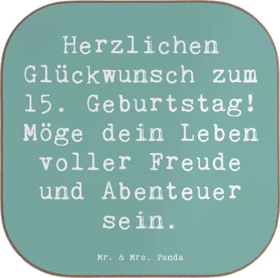 Produktbild von Mr. & Mrs. Panda Untersetzer Glas Spruch 15. Geburtstag Glückwünsche - Meeresbrise - Geschenk, Happy Birthday, für Gläser, Tassenuntersetzer, Herzlichkeit, Feier, Alter