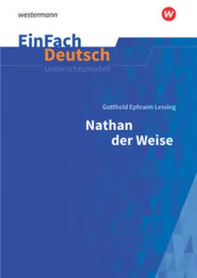 Produktbild von Nathan der Weise - Neubearbeitung: Gymnasiale Oberstufe. EinFach Deutsch Unterrichtsmodelle