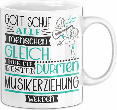 Produktbild von Musikerziehung Geschenk Becher Tasse Gott Schuf Alle Menschen Gleich Nur Die Besten Durfeten Musikerziehung Werden Geschenkidee Lustig (Weiß)