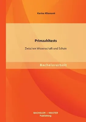 Produktbild von Primzahltests: Zwischen Wissenschaft und Schule