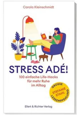 Produktbild von Stress adé! Einfache Life-Hacks für mehr Ruhe im Alltag