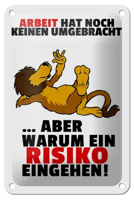 Produktbild von Blechschild Spruch 12x18cm Arbeit hat noch keinen umgebracht
