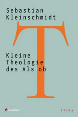 Produktbild von Kleine Theologie des Als ob