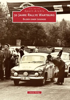 Produktbild von 50 Jahre Rallye Wartburg