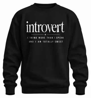 Produktbild von Introvert I Think More Than I Speak Statement Sarkasmus Sweatshirt Pullover, Schwarz, M