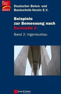 Produktbild von Beispiele zur Bemessung nach Eurocode 2