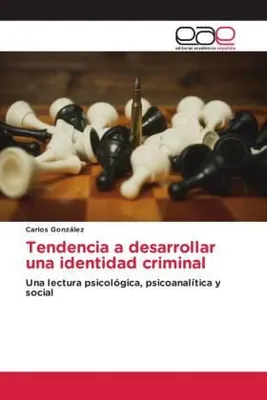 Produktbild von Tendencia a desarrollar una identidad criminal