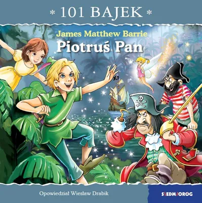 Zdjęcie produktu dla 101 bajek. Piotruś Pan - Wiesław Drabik, Artur Piątek