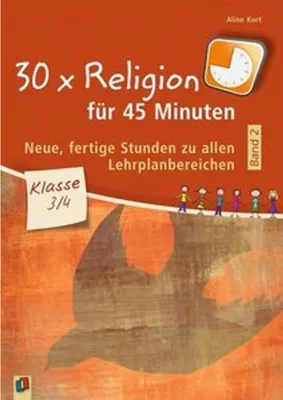 Image de 30 x Religion für 45 Minuten - Band 2 - Klasse 3/4