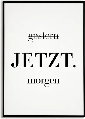 Produktbild von JETZT Motivation Poster - Wandbild Wohnzimmer Küche Flur Schlafzimmer Zuhause Wanddeko – A4 (21x29.7cm) / schwarzer Bilderahmen