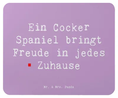 Produktbild von Mr. & Mrs. Panda Mauspad Spruch Cocker Spaniel Freude - Lavendeltraum - Geschenk, Mousepad, Hunderassen, Lebensfreude, pc, liebevoller Begleiter, Familienhund, laptop