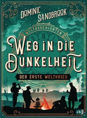 Obrázok produktu pre Weltgeschichte(n) - Weg in die Dunkelheit. Der Erste Weltkrieg