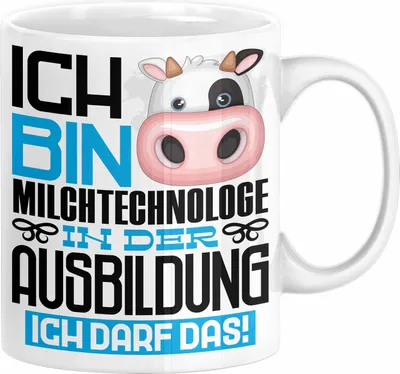 Produktbild von Milchtechnologe Ausbildung Tasse Geschenk Ich Bin Milchtechnologe In Der Ausbildung Ich Darf Das Geschenkidee Spruch (Weiß)