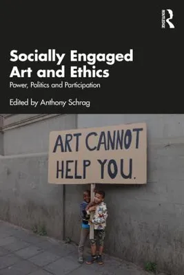 Immagine prodotto di Socially Engaged Art and Ethics