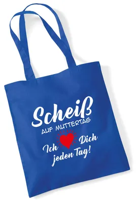 Produktbild von Huuraa Jutebeutel Scheiß auf Muttertag liebe dich jeden Tag 10 Liter Bright Royal Baumwolle Tasche Geschenkidee