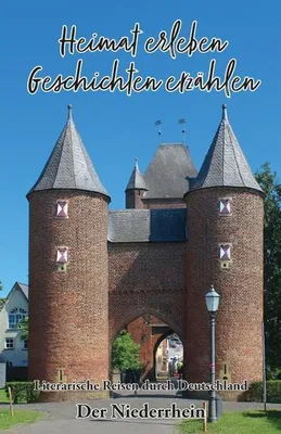 Immagine prodotto di Heimat erleben - Geschichten erzählen: Der Niederrhein