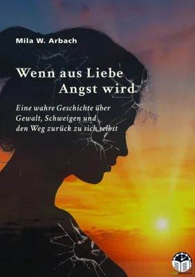 Produktbild von Wenn aus Liebe Angst wird