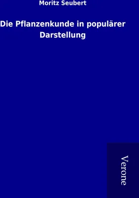 Produktbild von Die Pflanzenkunde in populärer Darstellung