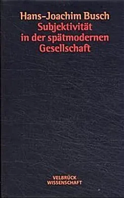 Produktbild von Subjektivität in der spätmodernen Gesellschaft